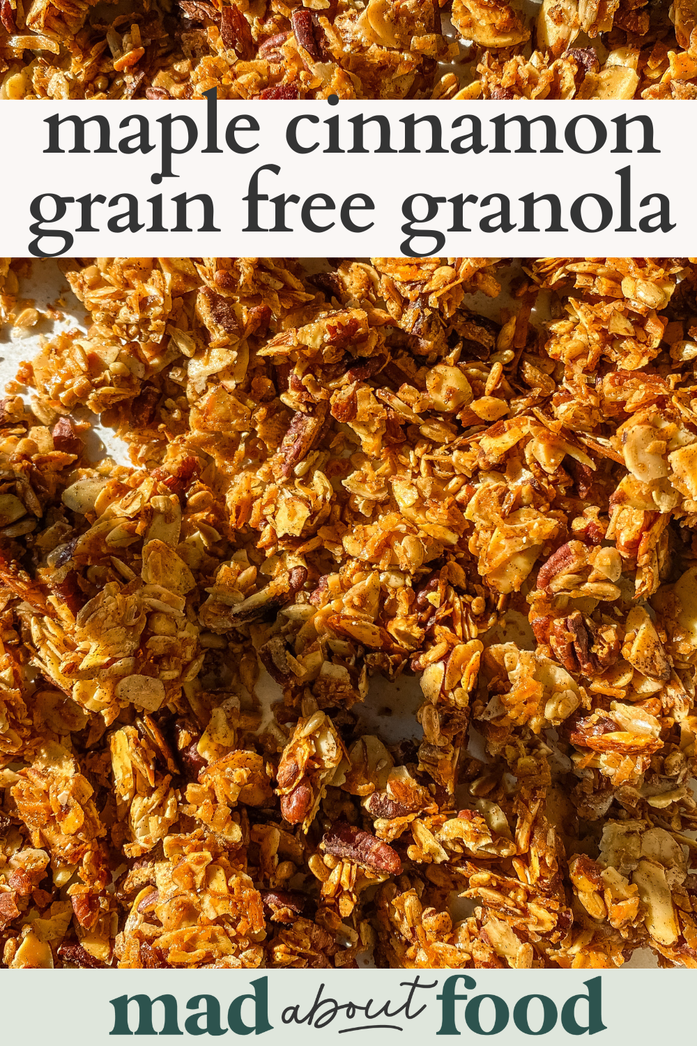 Image for pinning maple cinnamon grain free granola recipe on Pinterest