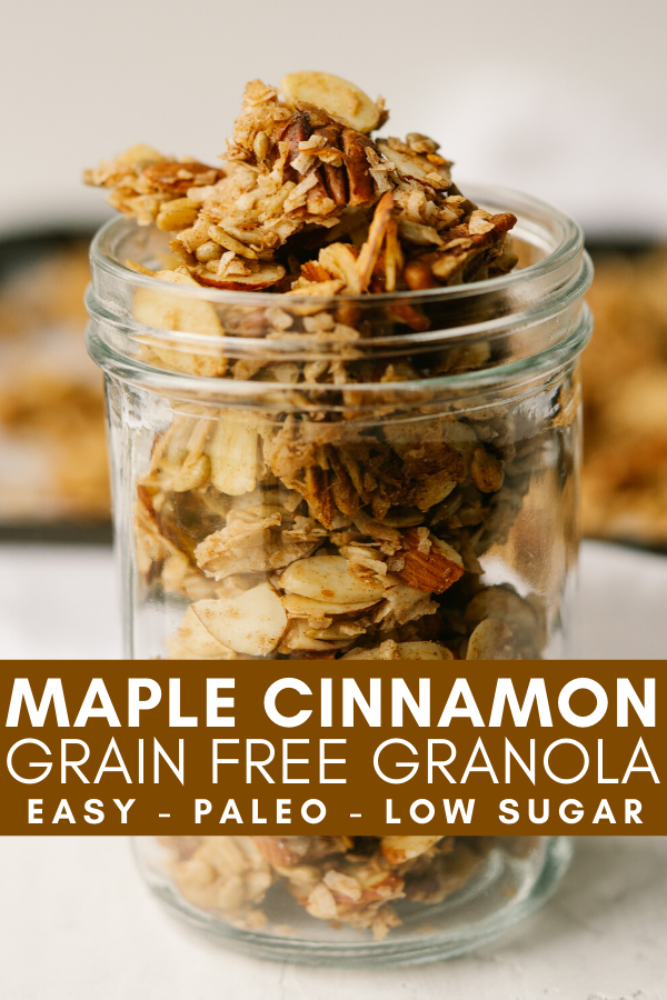 Image for pinning Maple Cinnamon Grain Free Granola recipe on Pinterest
