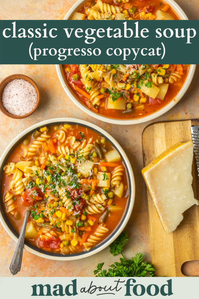 Image for pinning Classic Vegetable Soup (Progresso Copycat) recipe on Pinterest