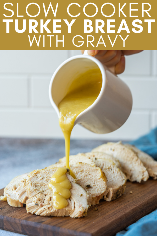 Image for pinning slow cooker turkey breast with gravy recipe on Pinterest