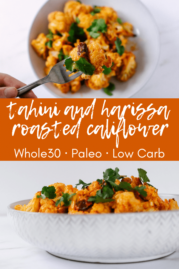 Image for pining the tahini and harissa roasted cauliflower recipe on pinterest