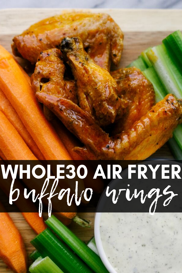 Image for pinning Whole30 Air Fryer Buffalo Wings recipe on pinterest
