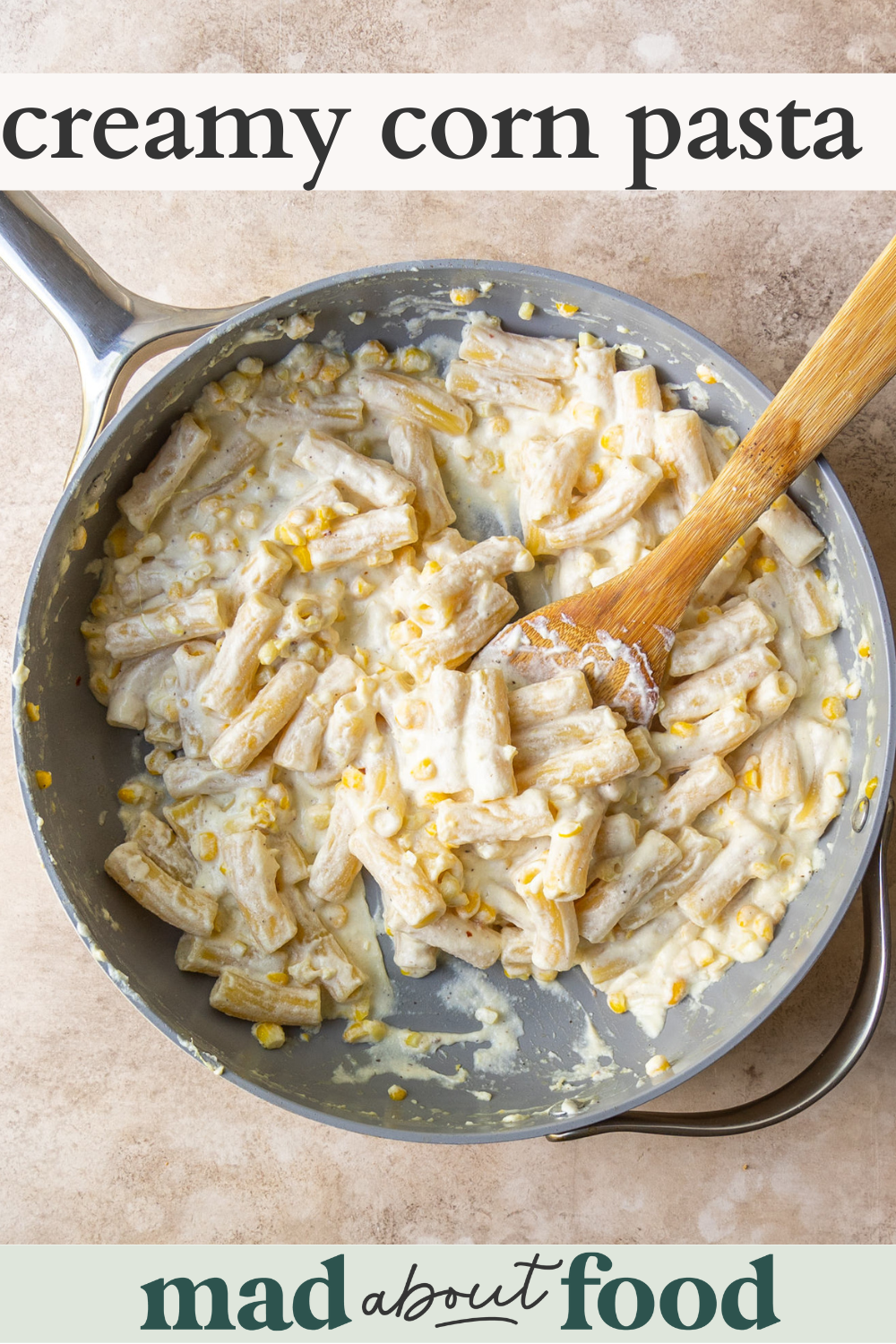 Image for pinning Creamy Corn Pasta recipe on Pinterest