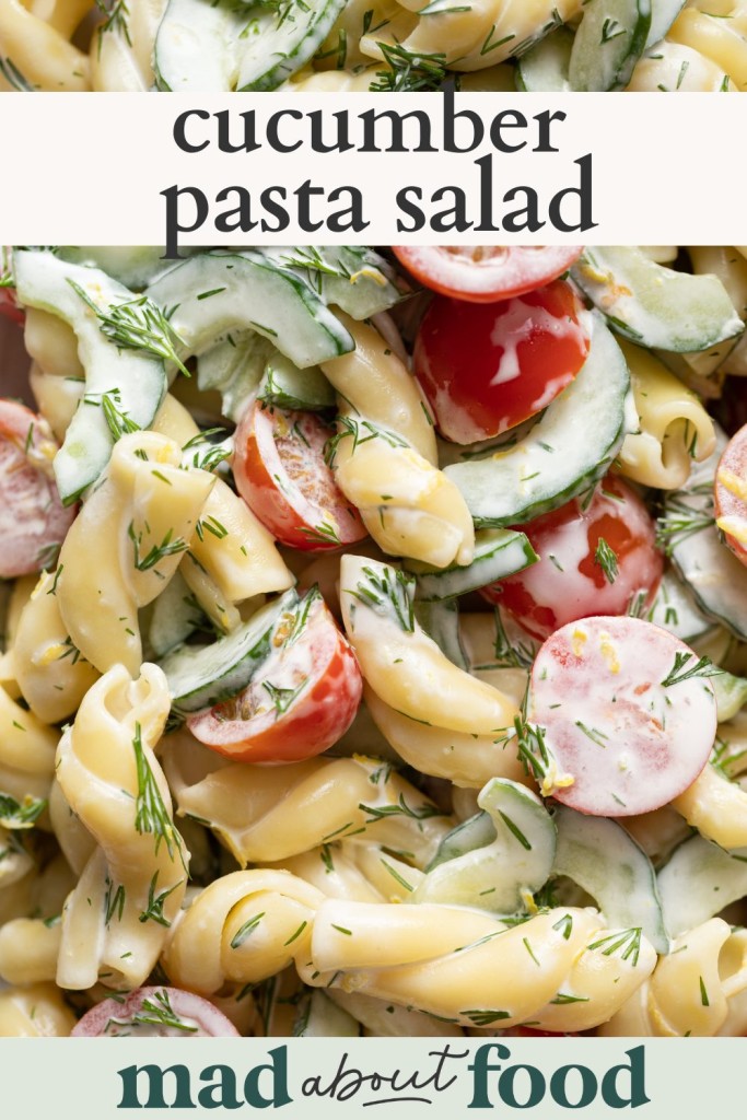 Image for pinning cucumber pasta salad recipe on pinterest