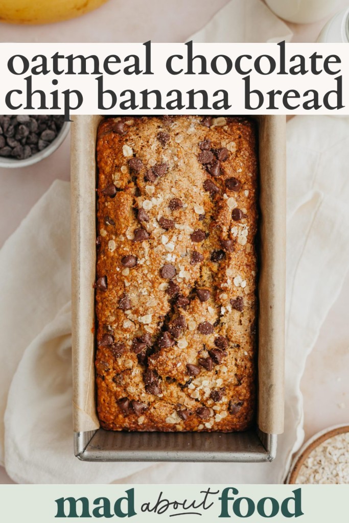 Image for pinning oatmeal chocolate chip banana bread recipe on pinterest