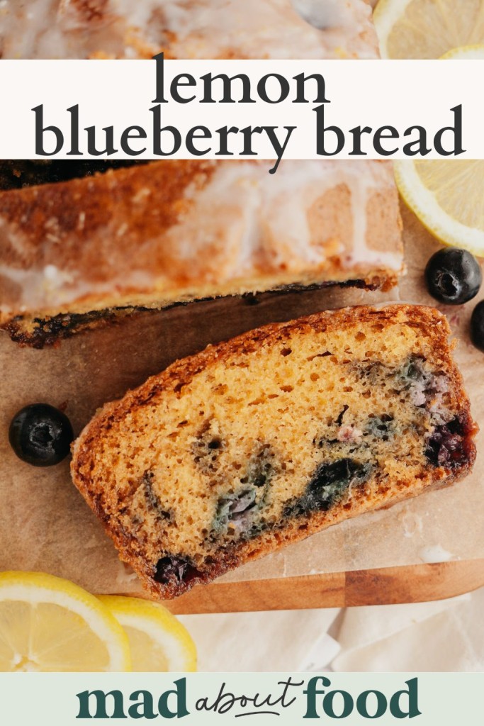 Image for pinning Lemon Blueberry Bread recipe on Pinterest