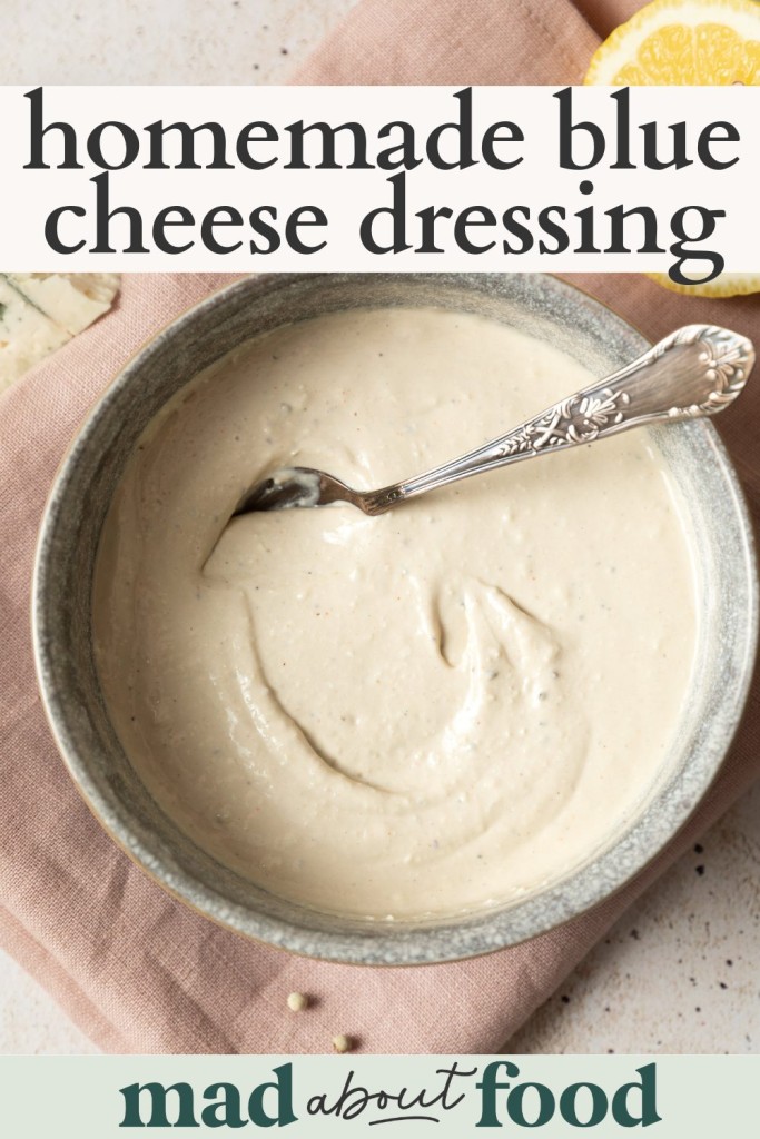 Image for pinning Homemade Blue Cheese Dressing recipe on pinterest