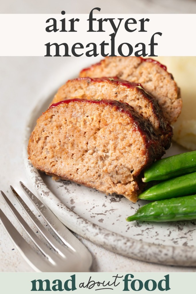 Image for pinning Air Fryer Meatloaf recipe on Pinterest