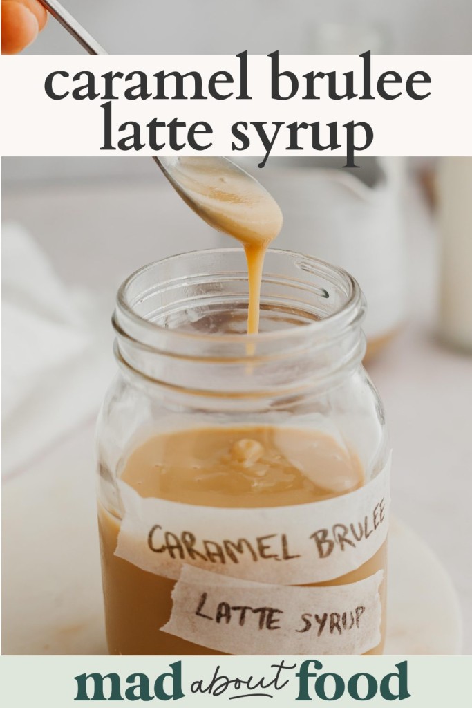 Image for pinning caramel brulee latte syrup recipe on pinterest